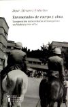 Envenenados de cuerpo y alma. La oposición universitaria al franquismo en Madrid (1939-1970)
