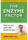 Enzyme Factor: How to Live Long and Never Be Sick