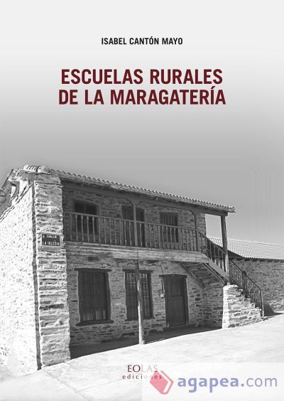 ESCUELAS RURALES DE LA MARAGATERÍA ESCUELAS RURALES DE LA MARAGATERÍA