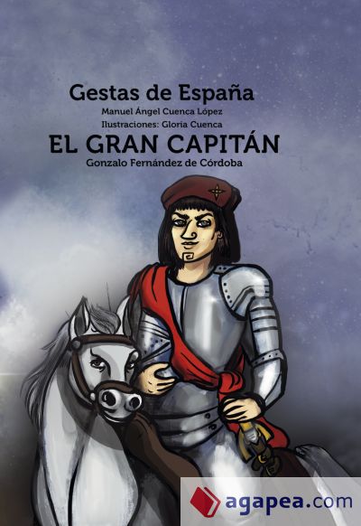 El Gran Capitán: Gonzalo Fernández de Córdoba