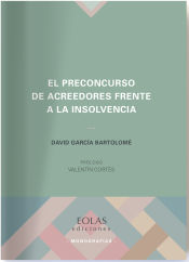 Portada de El preconcurso de acreedores frente a la insolvencia