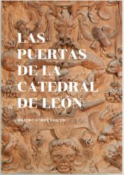 Portada de LAS PUERTAS DE LA CATEDRAL DE LEÓN