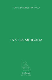 Portada de La vida mitigada