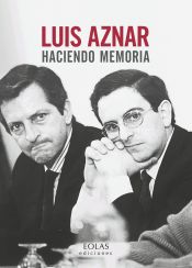 Portada de Luis Aznar : haciendo memoria