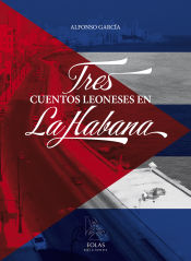 Portada de Tres cuentos leoneses en La Habana