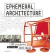 Ephemeral Architecture: 100 projects, 1000 ideas