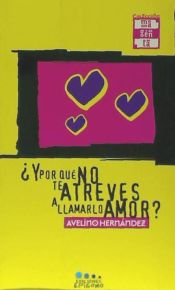 Portada de Y por qué no te atreves a llamarlo amor?