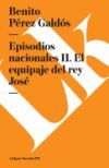 Episodios nacionales II. El equipaje del rey José