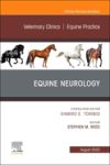 Equine Neurology, an Issue of Veterinary Clinics of North America: Equine Practice: Volume 38-2
