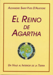 Portada de EL REINO DE AGARTHA: UN VIAJE AL INTERIOR DE LA TIERRA