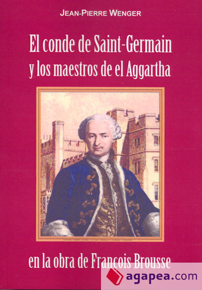 El Conde S. Germain y los maestros de Aggartha