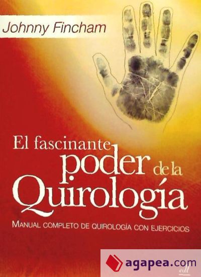 FASCINANTE PODER DE LA QUIROLOGIA, EL