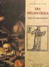 Era melancólica: figuras del imaginario barroco