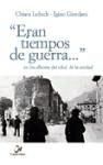 Eran tiempos de guerra
