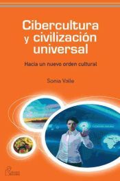 Portada de CIBERCULTURA Y CIVILIZACIÓN UNIVERSAL