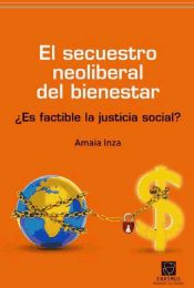 Portada de EL SECUESTRO NEOLIBERAL DEL BIENESTAR