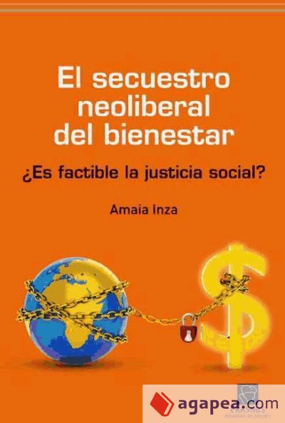 EL SECUESTRO NEOLIBERAL DEL BIENESTAR