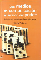 Portada de LOS MEDIOS DE COMUNICACIÓN AL SERVICIO DEL PODER