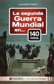 Portada de La Segunda Guerra Mundial en 140 páginas