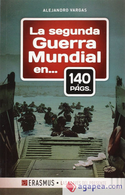 La Segunda Guerra Mundial en 140 páginas