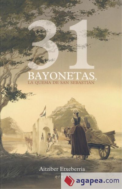 31 bayonetas, la quema de San Sebastián