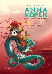 Portada de Anna Kopek y el corazón del dragón