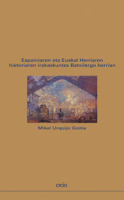 Portada de Espainiaren eta Euskal Herriaren historiaren irakaskuntza Batxilergo berrian 2