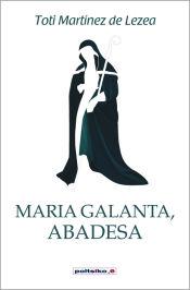Portada de Maria Galanta, abadesa