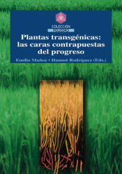 Portada de Plantas transgénicas: las caras contrapuestas del progreso