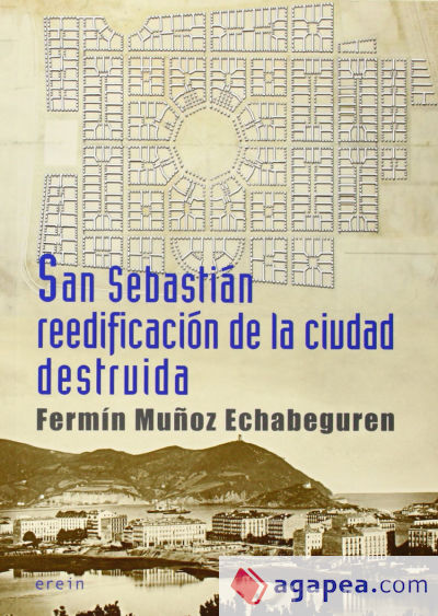 San Sebastián reedificación de la ciudad destruida
