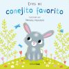 Eres mi conejito favorito. Libro de cartón con troqueles