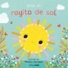 Eres Mi Rayito De Sol. Libro De Cart&oacute;n Con Troqueles