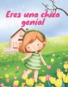 Eres una chica genial: Libro de colorear de afirmaciones para niñas de 6 a 12 años para fortalecer la autoestima