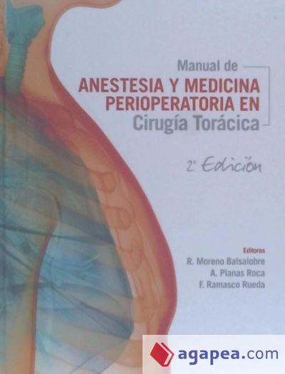 Manual de Anestesia y Medicina Perioperatoria en Cirugía Torácica. 2ª Edición