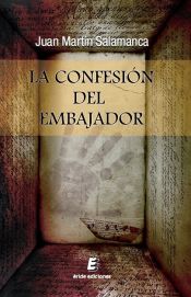 Portada de La confesión del embajador