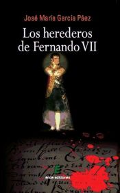 Portada de Los herederos de Fernando VII