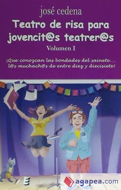 Teatro de risa para jovencit@s teatrer@s. Volumen I