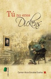 Portada de Tú no eres Dickens