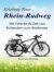 Erlebnis Tour Rhein-Radweg (Ebook)