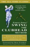 Ernest Jones' Swing the Clubhead