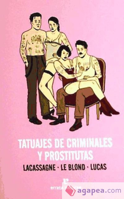 Tatuajes de criminales y prostitutas