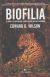 Portada de Biofilia: El amor a la naturaleza o aquello que nos hace humanos, de Edward Osborne Wilson