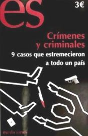Portada de Crímenes y criminales : 9 casos que estremecieron a todo un país