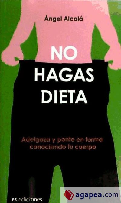 NO HAGAS DIETA