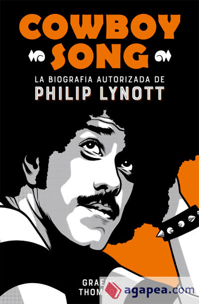 Cowboy song : la biografía autorizada de Philip Lynott