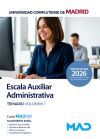 Escala Auxiliar Administrativa. Temario volumen 1. Universidad Complutense de Madrid