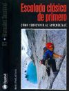 Escalada clásica de primero. Cómo sobrevivir al aprendizaje