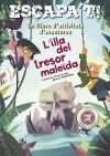 Escapa´t! L´illa del tresor maleïda