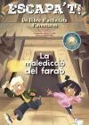 Escapa&acute;t! La maledicci&oacute; del fara&oacute;