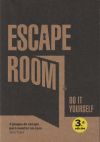 Escape room. Do it yourself: 4 juegos de escape para montar en casa